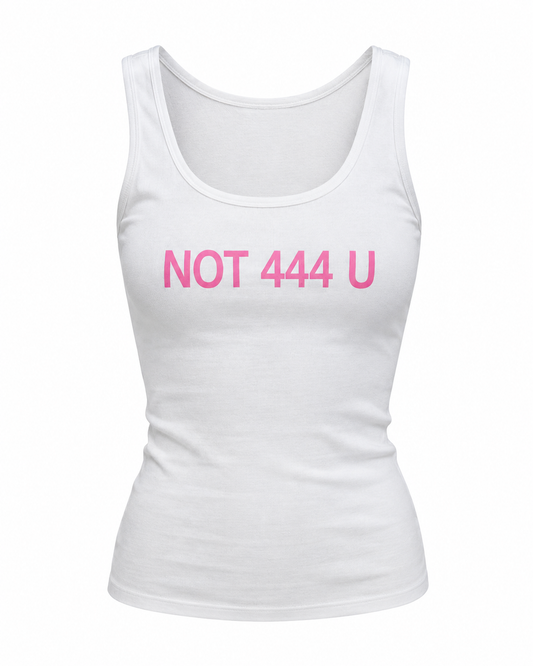 Not 444 U tank top